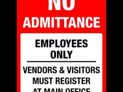 Sign no admittance employees only vendors visitors must register at main office