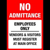 Sign no admittance employees only vendors visitors must register at main office